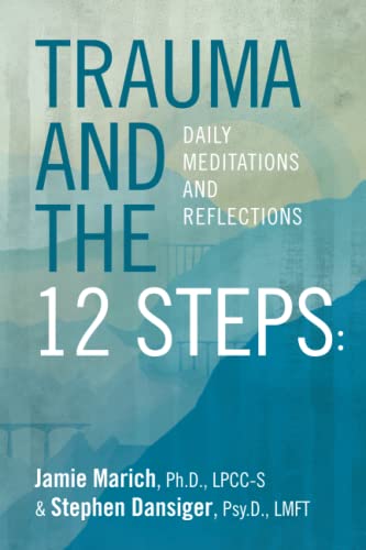 Trauma and the 12 Steps: Daily Meditations and Reflections von Mindful Ohio