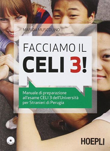 Facciamo il Celi 3! Manuale di preparazione all'esame Celi 3. Con CD Audio von Hoepli