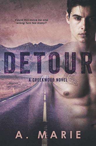 Detour: A Creekwood Novel (Creekwood Series, Band 1)