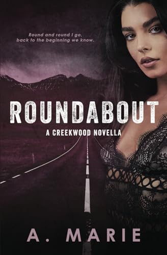 Roundabout: A Creekwood Novella (Creekwood Series, Band 4)