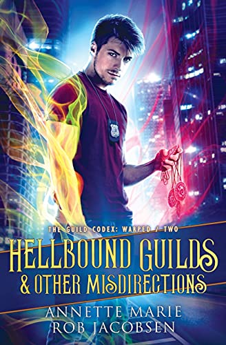 Hellbound Guilds & Other Misdirections (The Guild Codex: Warped, Band 2)
