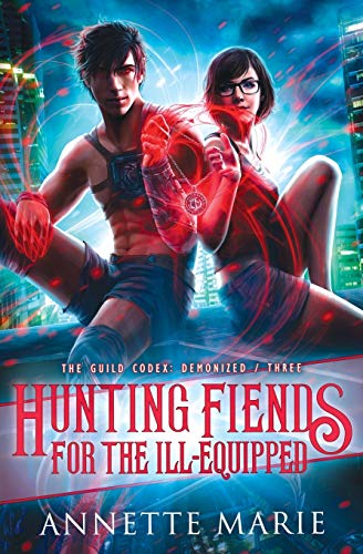 Hunting Fiends for the Ill-Equipped (The Guild Codex: Demonized, Band 3) von Simon & Schuster