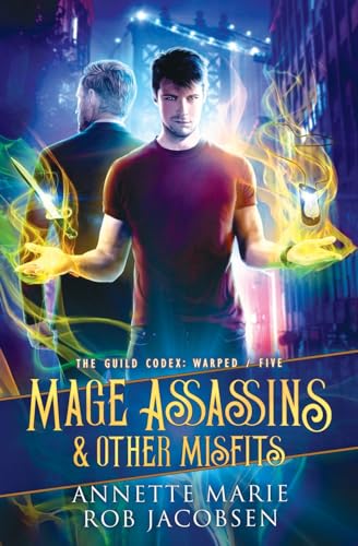 Mage Assassins & Other Misfits (The Guild Codex: Warped, Band 5) von Dark Owl Fantasy