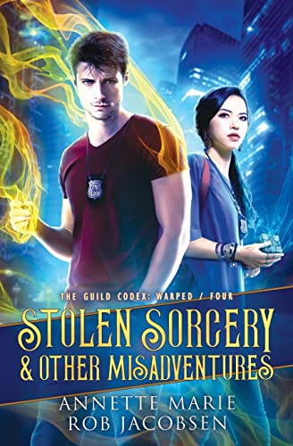 Stolen Sorcery & Other Misadventures (The Guild Codex: Warped, Band 4) Stolen Sorcery & Other Misadventures (The Guild Codex: Warped, Band 4)