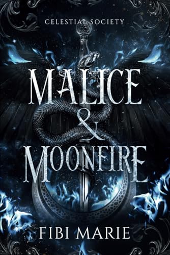 Malice & Moonfire (Celestial Society, Band 2) von Independently published