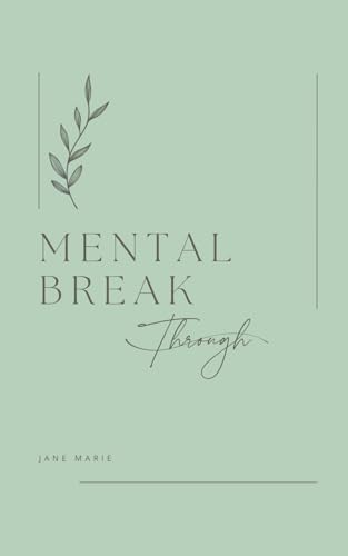 Mental Breakthrough von Independently published