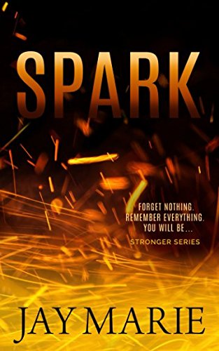 Spark (Stronger Series, Band 3)