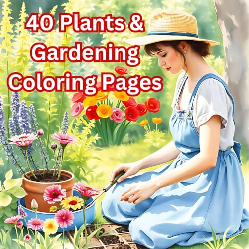 40 Plants & Gardening Coloring Pages: 40 Pages of Plants and Gardening Coloring Pages von Independently published
