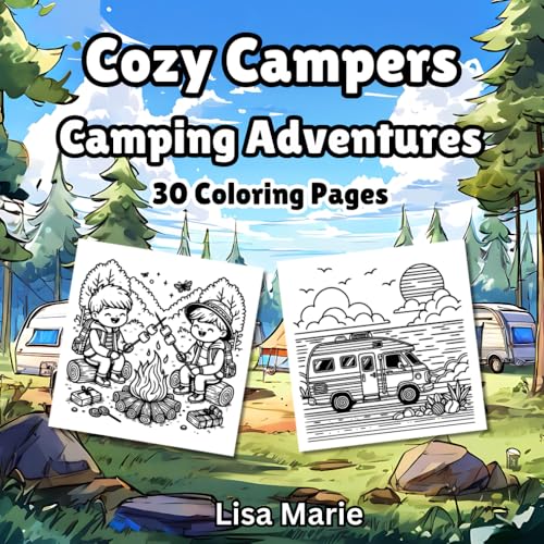 Cozy Campers Adult Coloring Book: 30 Camping Adventures Themed Pages von Independently published