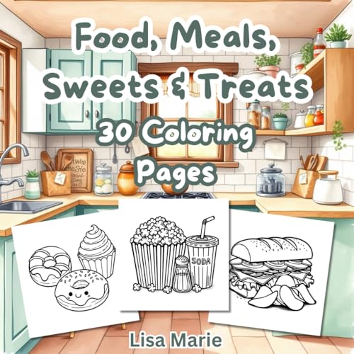 Food, Meals, Sweets & Treats Coloring Book: 30 Easy to Color Coloring Pages von Independently published