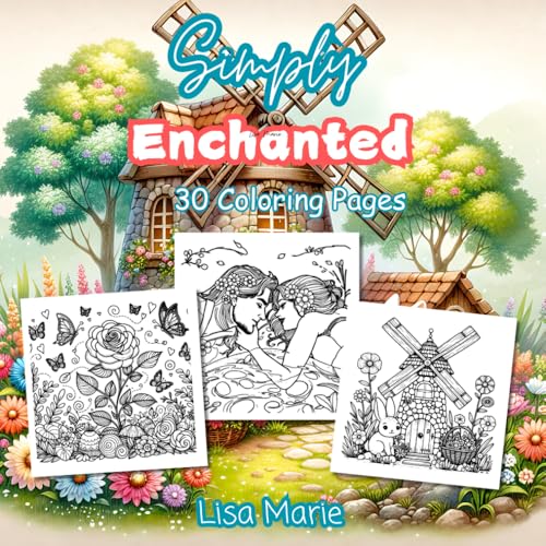 Simply Enchanted: 30 Coloring Pages von Independently published