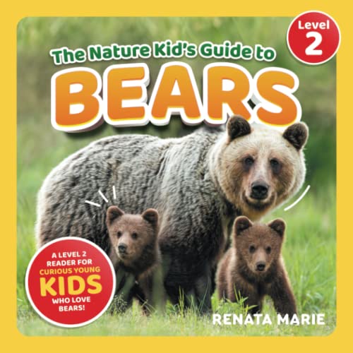 The Nature Kid's Guide to Bears: A Level 2 Reader for Curious Young Kids Who Love Bears! (The Nature Kid's Guide to Animals! - Level 2 Readers) von LP Media Inc