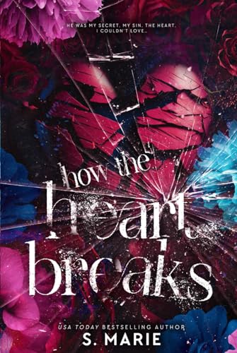 How The Heart Breaks von Twisted Fairy Publishing
