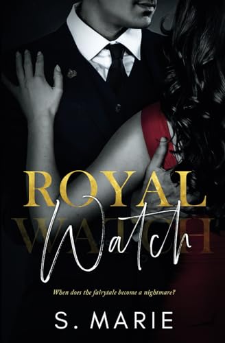 Royal Watch Royal Watch von Twisted Fairy Publishing