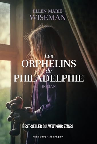 Les orphelins de Philadelphie von FAUBOURG MARIGN
