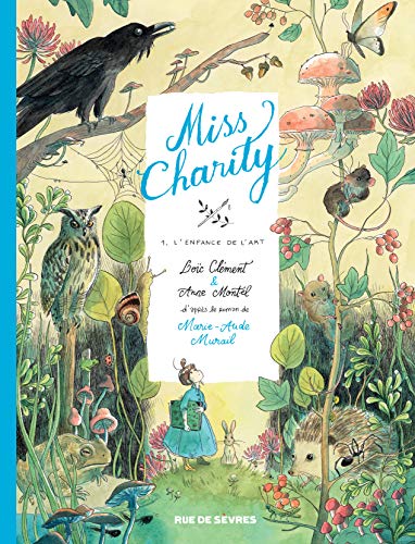 Miss Charity, Tome 1 : L'enfance de l'art von RUE DE SEVRES