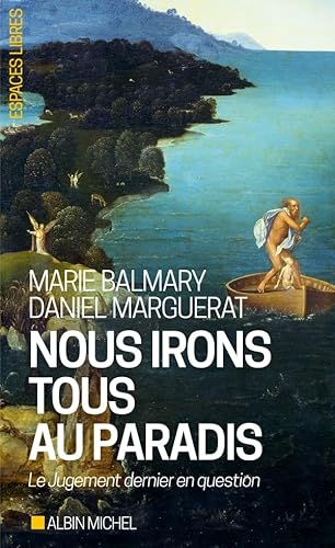 Nous irons tous au paradis: Le Jugement dernier en question von ALBIN MICHEL