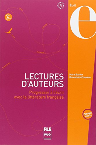 LECTURES D'AUTEURS - LIVRE ELEVE AVEC CORRIGES - 2EDT: Progresser à l'écrit avec la littérature française von PU GRENOBLE