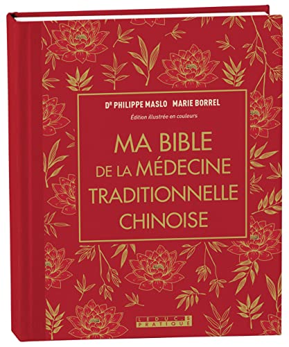 Ma bible de la médecine traditionnelle chinoise