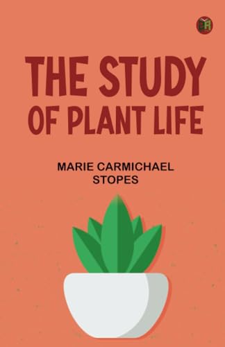 The Study of Plant Life von Zinc Read