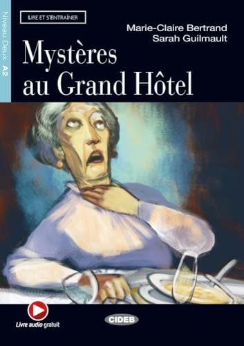 Mystères au Grand Hôtel: Französische Lektüre für das 2., 3. und 4. Lernjahr. Buch + Audio-CD (Lire et s'entrainer)