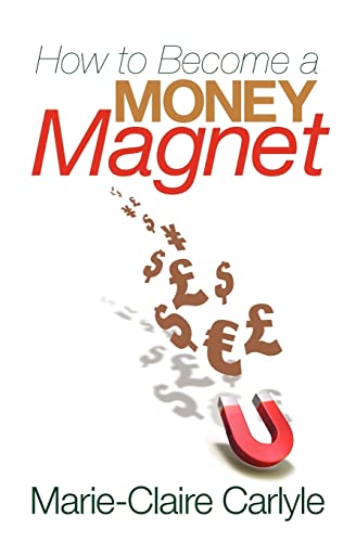 How to Become a Money Magnet von Hay House UK Ltd