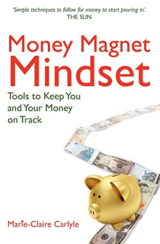 Money Magnet Mindset: Tools to Keep You and Your Money on Track