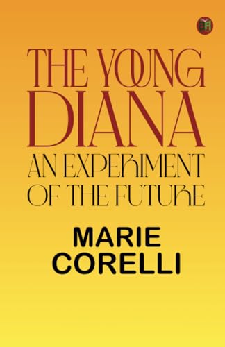 The Young Diana: An Experiment of the Future von Zinc Read