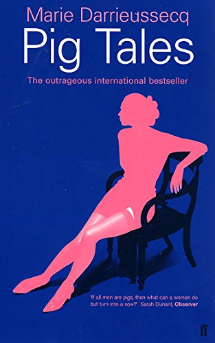 Pig Tales: A Novel of Lust and Transformation von Faber & Faber