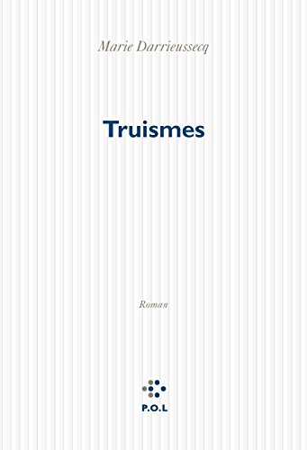 Truismes: Roman von POL