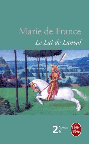 Le Lai de Lanval (Ldp Libretti) von LIVRE DE POCHE