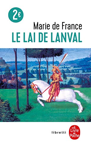 Le Lai de Lanval (Ldp Libretti)