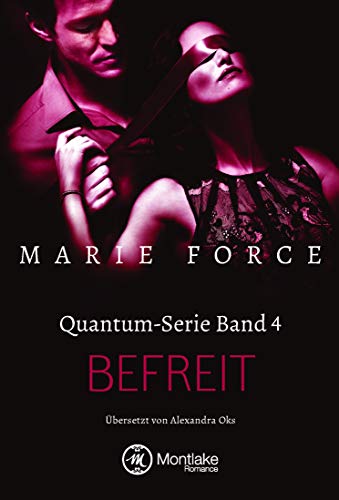 Befreit (Quantum, Band 4) von Montlake Romance