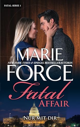 Fatal Affair – Nur mit dir (Fatal Serie, Band 1)