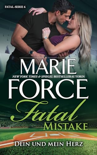 Fatal Mistake – Dein und mein Herz (Fatal Serie, Band 6)