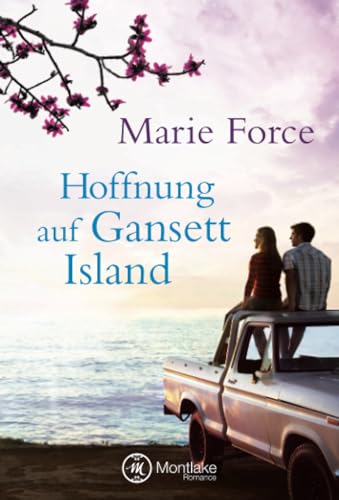Hoffnung auf Gansett Island (Die McCarthys, Band 3) von Montlake Romance