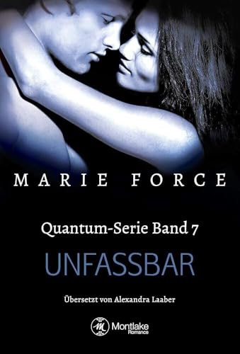 Unfassbar (Quantum, 7) von Montlake Romance