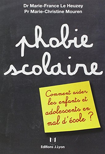 Phobie scolaire : Comment aider les enfants et adolescents en mal d'école ? Phobie scolaire : Comment aider les enfants et adolescents en mal d'école ? von Josette Lyon