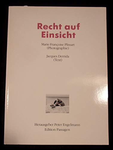 Recht auf Einsicht: Mit e. Lektüre v. Jacques Derrida (Edition Passagen) von Passagen Verlag