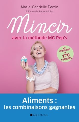 Mincir avec la méthode MG Pep's von ALBIN MICHEL