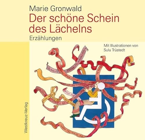 Der schöne Schein des Lächelns: Erzählungen von Westkreuz