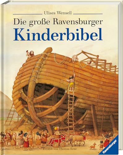 Die große Ravensburger Kinderbibel: Geschichten aus dem Alten und Neuen Testament (Vorlese- und Familienbücher)