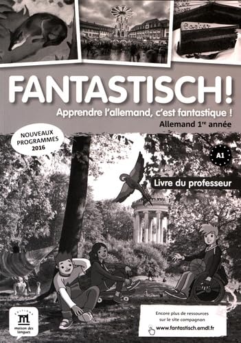 Fantastisch! 1ere année (A1) - Livre du professeur d'allemand