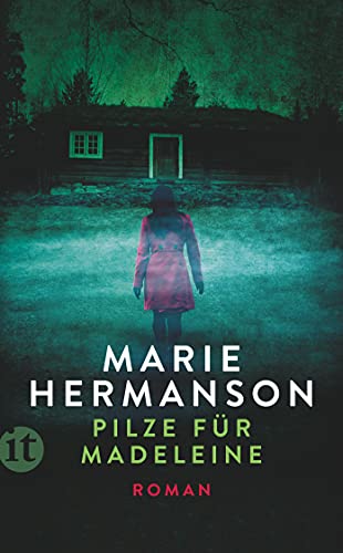 Pilze für Madeleine: Roman (insel taschenbuch) von Insel Verlag