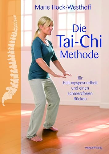 Die Tai-Chi-Methode: für Haltungsgesundheit und einen schmerzfreien Rücken