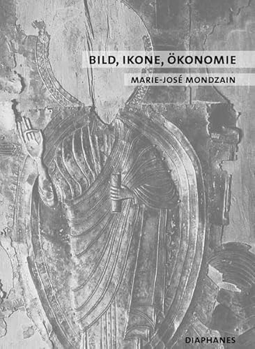 Bild, Ikone, Ökonomie: Die byzantinischen Quellen des zeitgenössischen Imaginären (quadro)
