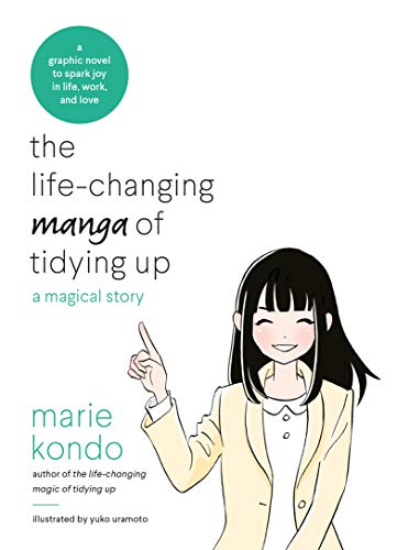 The Life-Changing Manga of Tidying Up: A Magical Story to Spark Joy in Life, Work and Love von Bluebird
