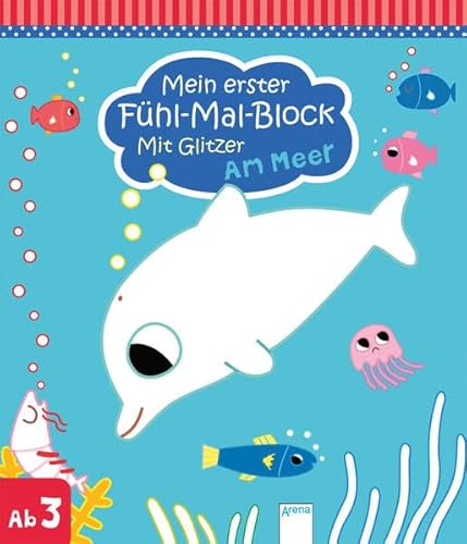 Mein erster Fühl-Mal-Block mit Glitzer. Am Meer
