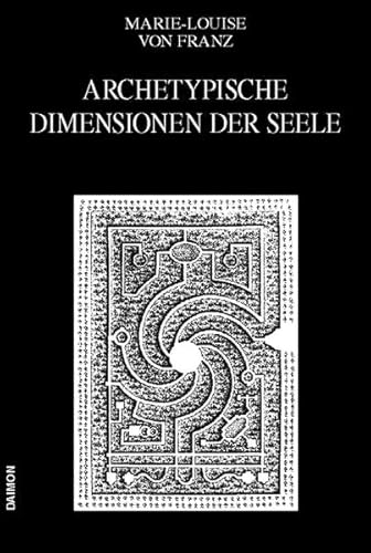 Ausgewählte Schriften / Archetypische Dimensionen der Seele von Daimon