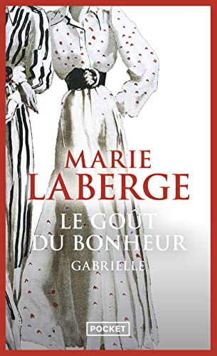 Le gout du bonheur 1/Gabrielle